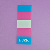 Bookmark with trans flag and text that reads 'FUCK'.