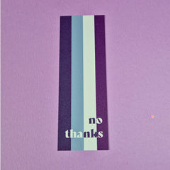 No thanks Pride Bookmark - Asexual