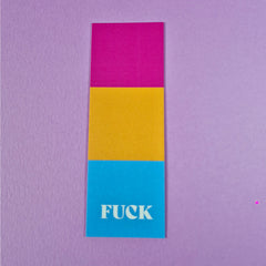 Fuck Pride Bookmark - Pansexual