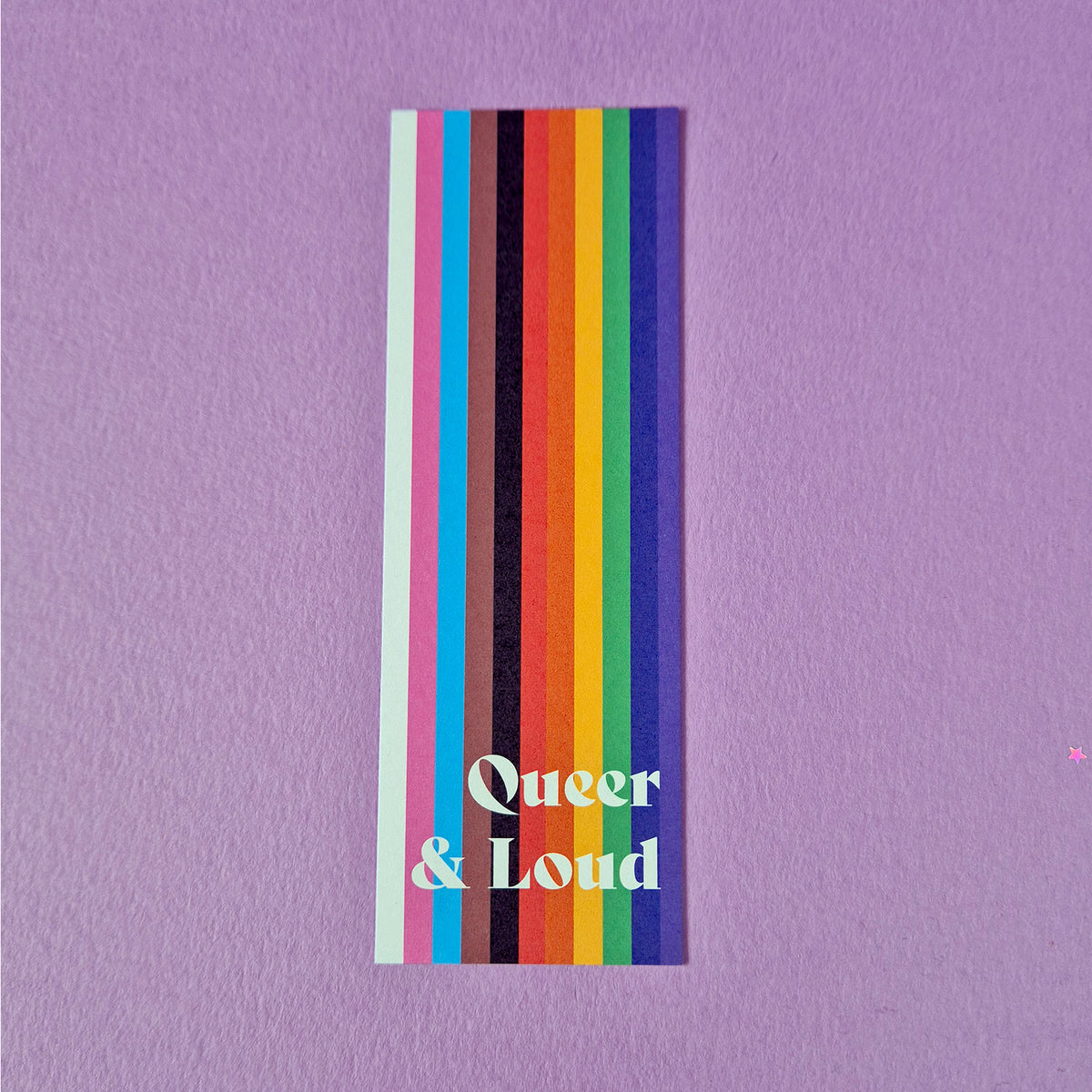 Queer and Loud Bookmark  – Progressive Rainbow
