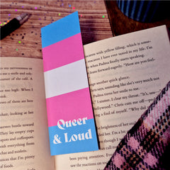 Queer and Loud Bookmark  – Trans