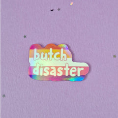 Butch Disaster Holographic Sticker