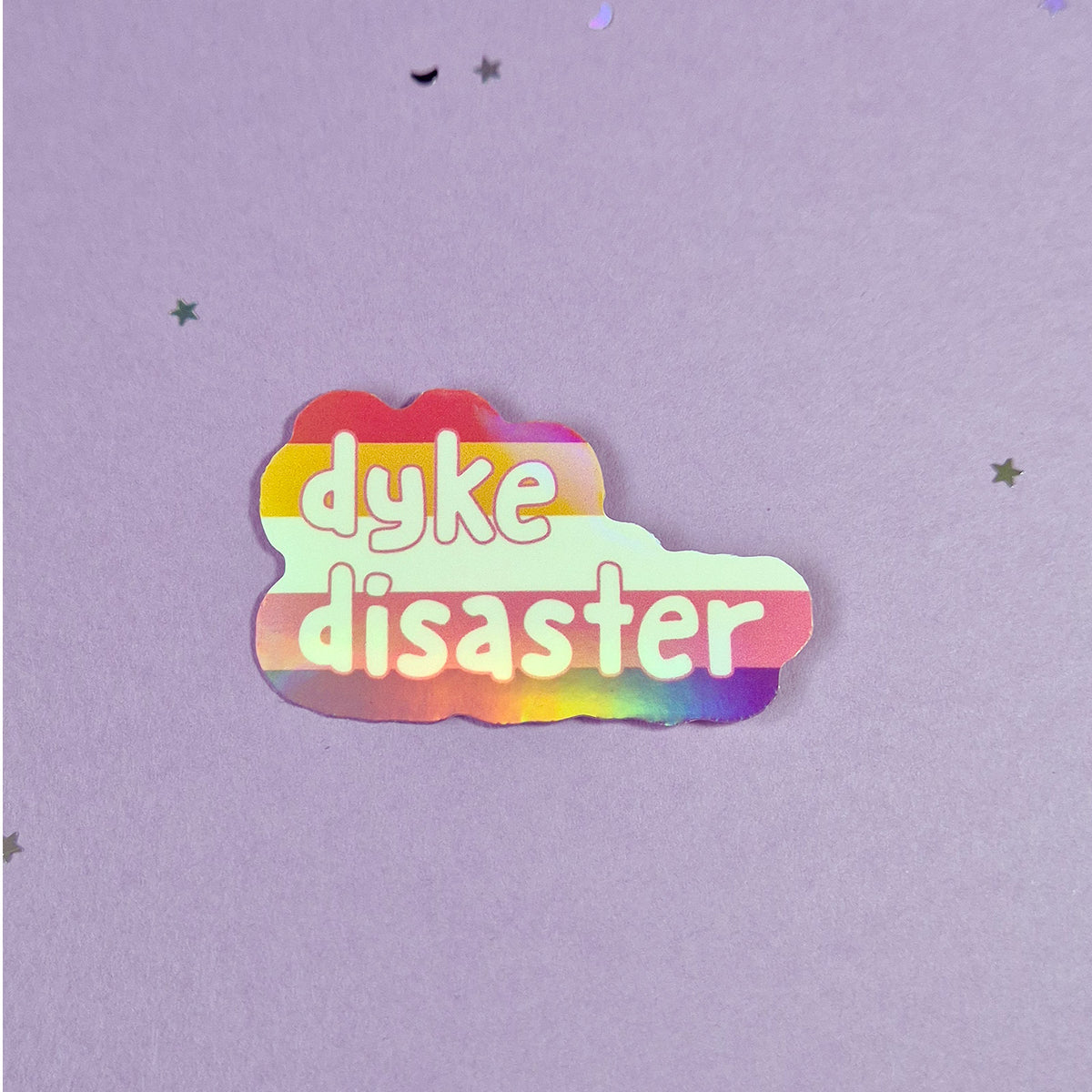 Dyke Disaster Holographic Sticker
