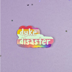 Dyke Disaster Holographic Sticker