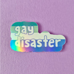 Gay Disaster Holographic Sticker