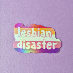 Lesbian Disaster Holographic Sticker