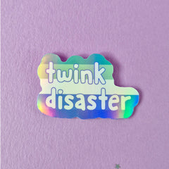 Twink Disaster Holographic Sticker